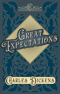 Les grandes espérances - Appréciations et critiques de G. K. Chesterton - Great Expectations - With Appreciations and Criticisms By G. K. Chesterton