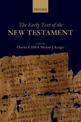 Le texte primitif du Nouveau Testament - The Early Text of the New Testament