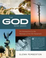 Le Dieu qui sauve - The God Who Saves