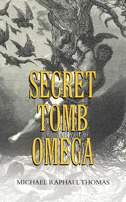 Tombe secrète Omega - Secret Tomb Omega