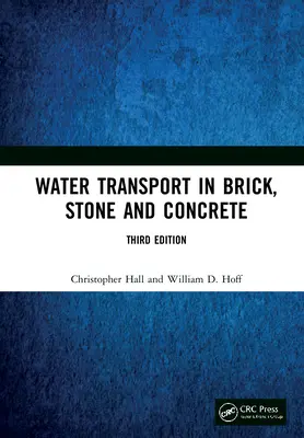 Le transport de l'eau dans la brique, la pierre et le béton - Water Transport in Brick, Stone and Concrete