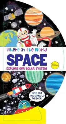 Où dans le monde : L'espace : Explorer notre système solaire - Where in the World: Space: Explore Our Solar System