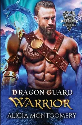 Dragon Guard Warrior : Dragon Guard of the Northern Isles (La Garde du Dragon des Iles du Nord) Livre 1 - Dragon Guard Warrior: Dragon Guard of the Northern Isles Book 1