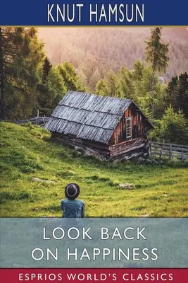 Retour sur le bonheur (Esprios Classics) - Look Back on Happiness (Esprios Classics)