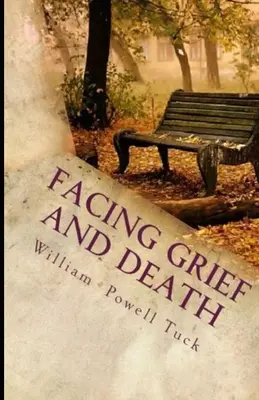 Faire face au chagrin et à la mort : Vivre avec la mort - Facing Grief and Death: Living with Dying