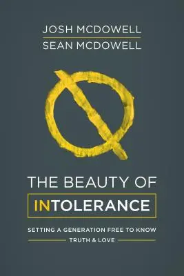 La beauté de l'intolérance - The Beauty of Intolerance