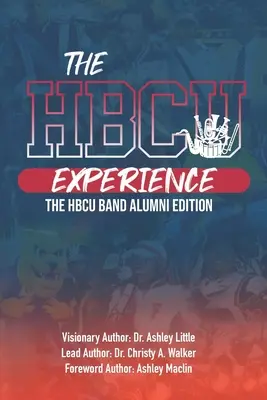 L'expérience Hbcu : THE HBCU Band Alumni Edition - The Hbcu Experience: THE HBCU Band Alumni Edition