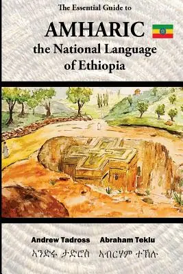 Le guide essentiel de l'amharique : la langue nationale de l'Éthiopie - The Essential Guide to Amharic: The National Language of Ethiopia