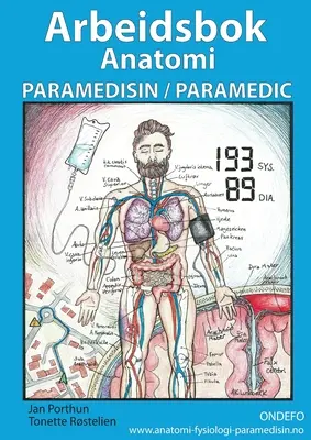 Arbeidsbok Anatomi for Paramedisin og Paramedic : (heftet, norsk) - Arbeidsbok Anatomi for Paramedisin og Paramedic: (heftet, norsk)