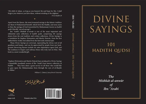 Dictions divins : 101 Hadiths Qudsi : Le Mishkat Al-Anwar d'Ibn 'Arabi - Divine Sayings: 101 Hadith Qudsi: The Mishkat Al-Anwar of Ibn 'Arabi