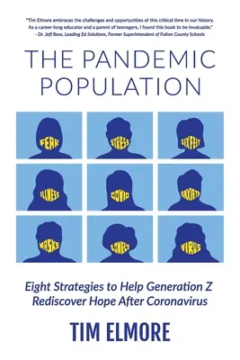 La population pandémique : Huit stratégies pour aider la génération Z à retrouver l'espoir après le coronavirus - The Pandemic Population: Eight Strategies to Help Generation Z Rediscover Hope After Coronavirus