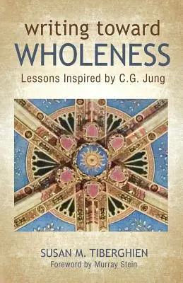 Écrire vers la plénitude : Leçons inspirées par C.G. Jung - Writing Toward Wholeness: Lessons Inspired by C.G. Jung