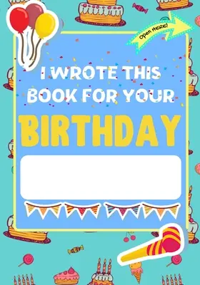 Le livre de l'année 1 : Addition, soustraction, fractions, correspondances, temps, argent, etc : Le cadeau d'anniversaire parfait pour les enfants qui créent leur propre livre personnalisé pour la famille et les amis. - I Wrote This Book For Your Birthday: The Perfect Birthday Gift For Kids to Create Their Very Own Personalized Book for Family and Friends