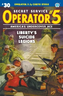 Opérateur 5 #30 : Les légions suicidaires de la liberté - Operator 5 #30: Liberty's Suicide Legions