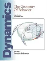 La dynamique : La géométrie du comportement : Partie 1 : Le comportement périodique - Dynamics: The Geometry of Behavior: Part 1: Periodic Behavior