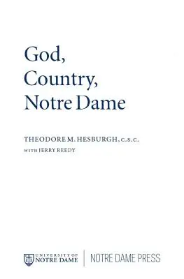 God Country Notre Dame : L'autobiographie de Theodore M. Hesburgh - God Country Notre Dame: The Autobiography of Theodore M. Hesburgh