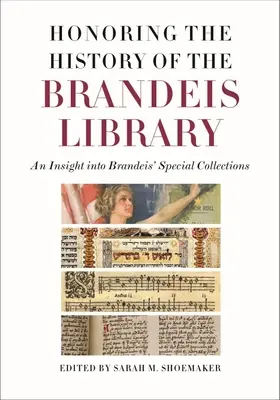 Hommage à l'histoire de la bibliothèque Brandeis : Un aperçu des collections spéciales de Brandeis - Honoring the History of the Brandeis Library: An Insight Into Brandeis' Special Collections