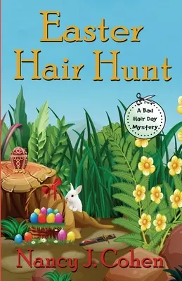 La chasse aux cheveux de Pâques - Easter Hair Hunt