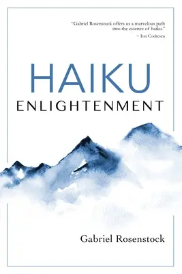 Haiku Enlightenment : Nouvelle édition élargie - Haiku Enlightenment: New Expanded Edition