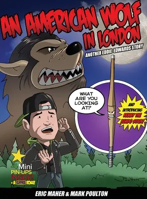 Un loup américain à Londres, une autre histoire d'Eddie Edwards - An American Wolf in London, Another Eddie Edwards Story