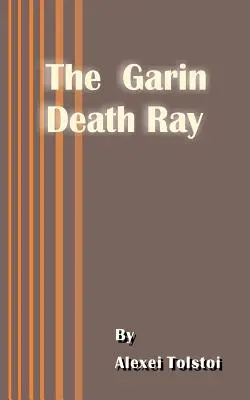 Le rayon de la mort de Garin - The Garin Death Ray