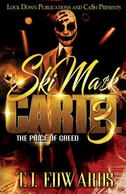 Ski Mask Cartel 3 : Le prix de la cupidité - Ski Mask Cartel 3: The Price of Greed