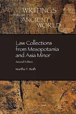 Collections juridiques de Mésopotamie et d'Asie mineure - Law Collections from Mesopotamia and Asia Minor