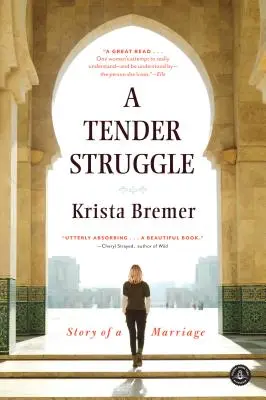 Une lutte tendre : Histoire d'un mariage - A Tender Struggle: Story of a Marriage