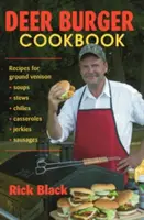 Deer Burger Cookbook : Recettes PB - Deer Burger Cookbook: Recipes PB