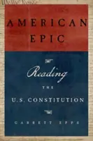 L'épopée américaine : La lecture de la Constitution américaine - American Epic: Reading the U.S. Constitution