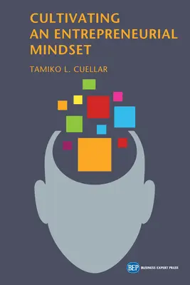 Cultiver l'esprit d'entreprise - Cultivating an Entrepreneurial Mindset