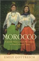 Le Maroc juif : Une histoire de l'époque préislamique à l'époque postcoloniale - Jewish Morocco: A History from Pre-Islamic to Postcolonial Times