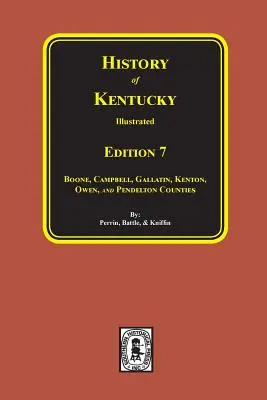 Histoire du Kentucky : 7e édition. - History of Kentucky: The 7th Edition.
