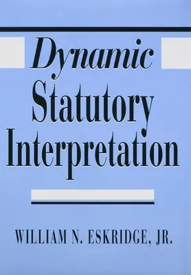 Interprétation statutaire dynamique - Dynamic Statutory Interpretation