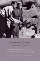 Projection de statues : sculpture et cinéma - Screening Statues: Sculpture and Cinema