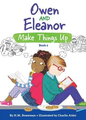 Owen et Eleanor inventent des choses - Owen and Eleanor Make Things Up