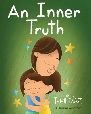 Une vérité intérieure : livre sur l'autonomie et l'intelligence émotionnelle pour les enfants - An Inner Truth: Book On Self Empowerment and Emotional Intelligence For Kids