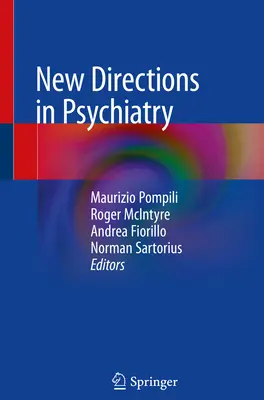 Nouvelles orientations en psychiatrie - New Directions in Psychiatry