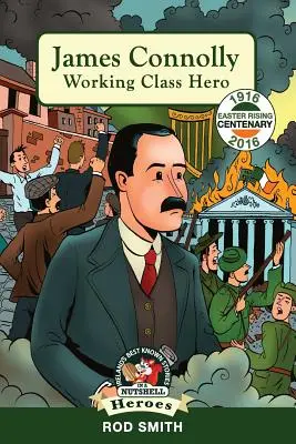 James Connolly : Héros de la classe ouvrière - James Connolly: Working Class Hero