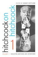 Hitchcock sur Hitchcock, Volume 1 : Sélection d'écrits et d'interviews - Hitchcock on Hitchcock, Volume 1: Selected Writings and Interviews