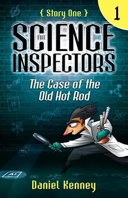 Les inspecteurs des sciences 1 : L'affaire de la vieille voiture de course - The Science Inspectors 1: The Case of the Old Hot Rod