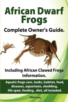 Les grenouilles naines africaines comme animaux de compagnie. Soins, réservoirs, habitat, nourriture, maladies, aquariums, mue, durée de vie, alimentation, régime alimentaire, tout y est. Grenouilles naines africaines co - African Dwarf Frogs as pets. Care, tanks, habitat, food, diseases, aquariums, shedding, life span, feeding, diet, all included. African Dwarf Frogs co