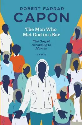 L'homme qui a rencontré Dieu dans un bar : L'Évangile selon Marvin - The Man Who Met God in a Bar: The Gospel According to Marvin