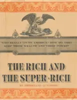 Les riches et les super-riches : une étude sur le pouvoir de l'argent aujourd'hui - The Rich and the Super-Rich: A Study in the Power of Money Today