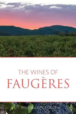 Les vins de Faugres - The wines of Faugres