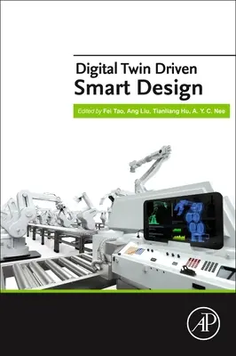 Conception intelligente pilotée par les jumeaux numériques - Digital Twin Driven Smart Design