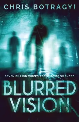 Vision floue : Un roman d'horreur extraterrestre - Blurred Vision: An Alien Horror Novel
