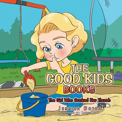 Les livres pour enfants : La fille qui suçait son pouce - The Good Kids Books: The Girl Who Sucked Her Thumb