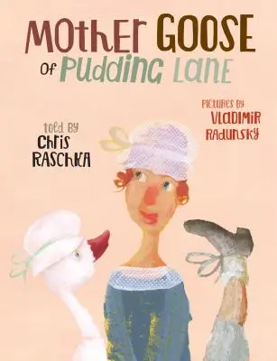 La Mère l'Oie de Pudding Lane - Mother Goose of Pudding Lane