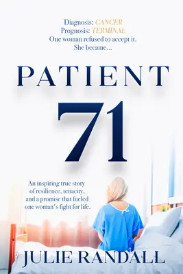 Patient 71 : L'histoire vraie et inspirante de l'amour d'une mère qui a alimenté son combat pour rester en vie - Patient 71: An Inspiring True Story of a Mother's Love That Fueled Her Fight to Stay Alive